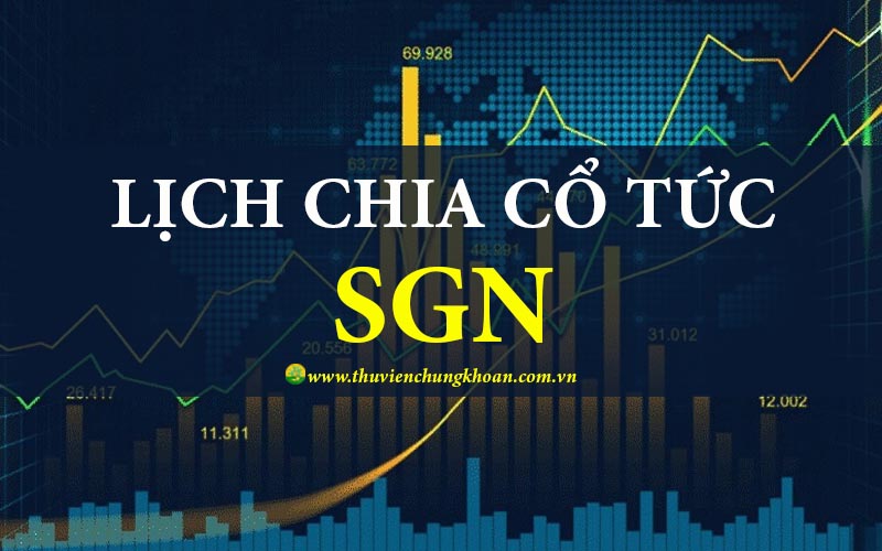SGN chia cổ tức 2025 với tỷ lệ 25% bằng tiền mặt