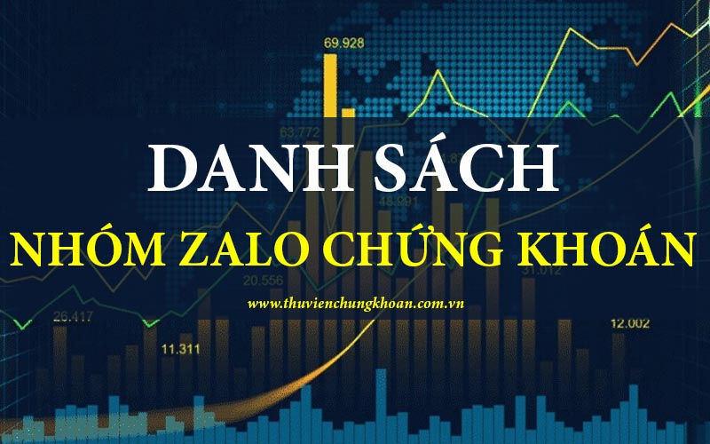 Danh sách nhóm Zalo chứng khoán đầu tư hiệu quả